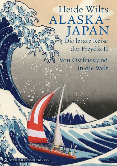 Alaska - Japan Die letzte Reise der Freydis II